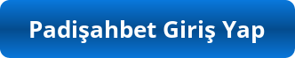 Padişahbet Giriş Yap Buton