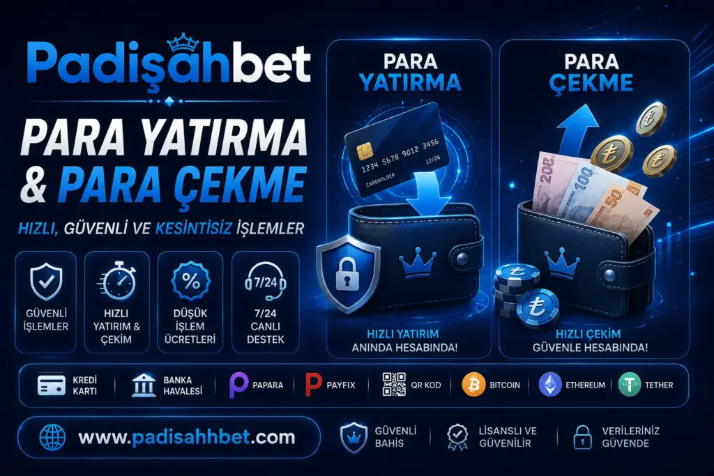 padisahbet para yatirma cekme